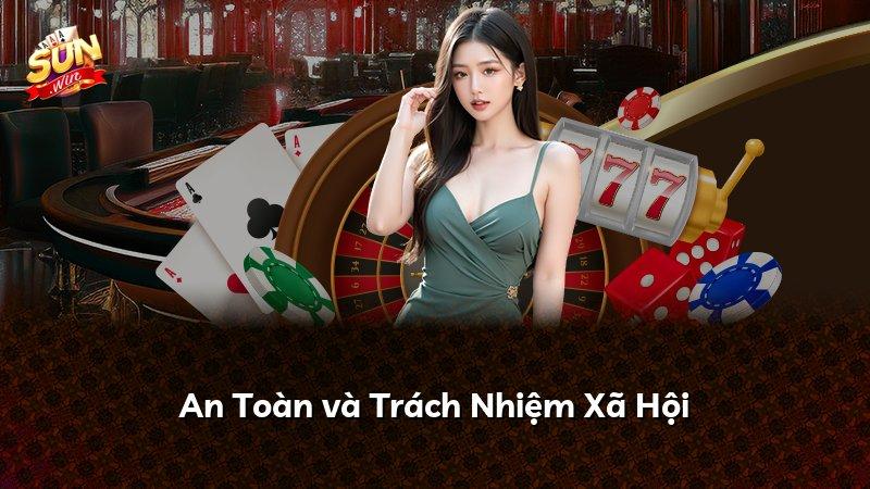 An Toàn và Trách Nhiệm Xã Hội