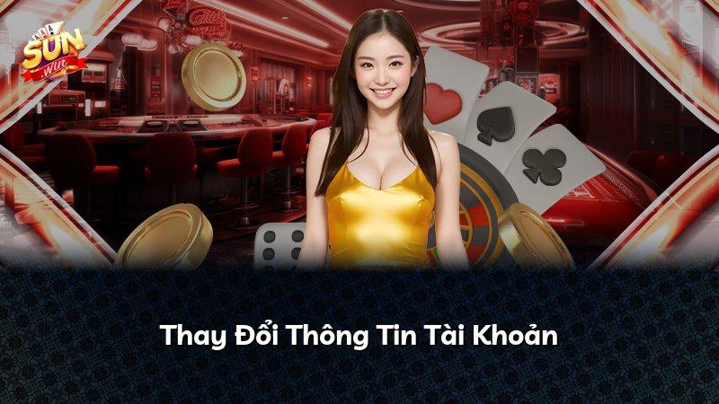 Thay Đổi Thông Tin Tài Khoản