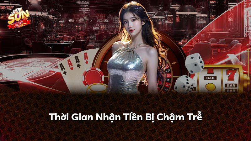 Thời Gian Nhận Tiền Bị Chậm Trễ